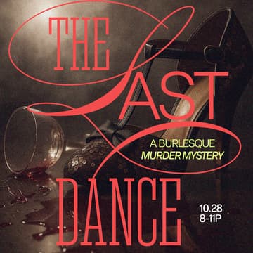 Cover Image for The Last Dance: A Burlesque Murder Mystery