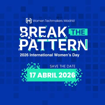 Cover Image for WTM Madrid: International Women's Day 26 and Build With AI