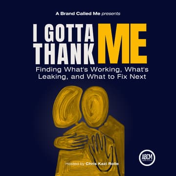 Cover Image for I Gotta Thank Me: Finding What's Working, What's Leaking, and What to Fix Next