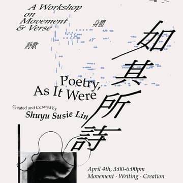Cover Image for Poem & Body Movement 如其所诗with Susie Lin