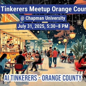 Cover Image for AI Tinkerers Orange County- July meetup- 7/31/2025