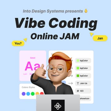 Cover Image for Into Design Systems - Vibe Coding Design Systems - Online Jam