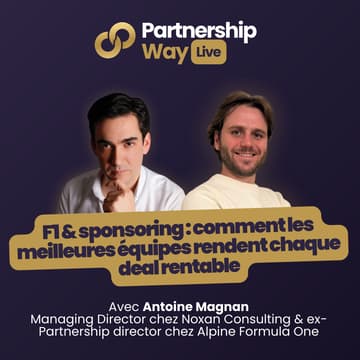 Cover Image for Live Partnership Way : F1 & sponsoring : comment les meilleures équipes rendent chaque deal rentable