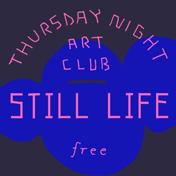 Cover Image for Free Art Club: Still Life Drop-In