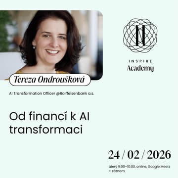 Cover Image for Od financí k AI transformaci (Tereza Ondroušková)