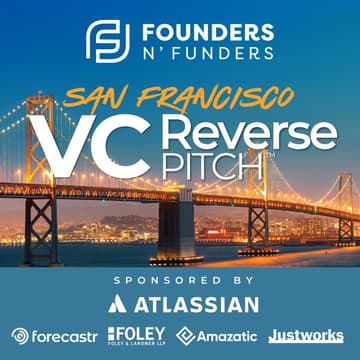 Cover Image for Founders N' Funders: San Francisco VC Reverse Pitch