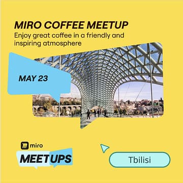 Cover Image for Miro Coffee Meetup in Tbilisi