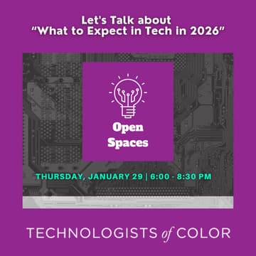 Cover Image for Open Spaces: Let's Talk about “What to Expect in Tech in 2026"