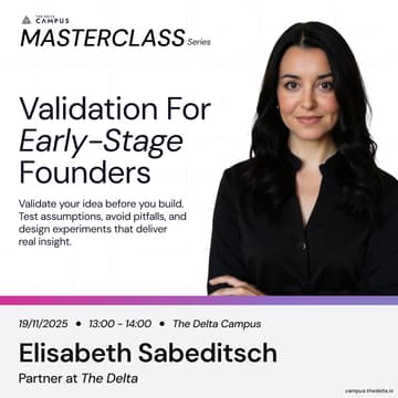 Cover Image for Masterclass: Validation For Early-Stage Founders
