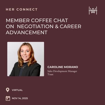 Cover Image for Her Connect - Virtual Member Coffee Chat on Negotiation & Career Advancement *members only