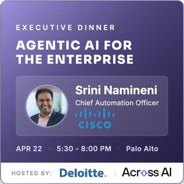Cover Image for Executive Dinner: Agentic AI for the Enterprise - Deloitte & Across AI
