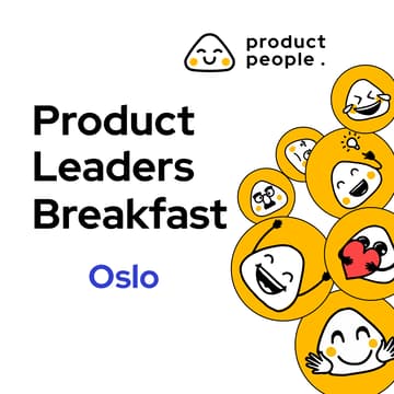 Cover Image for π³π΄ Oslo Product Leaders Breakfast | Product People