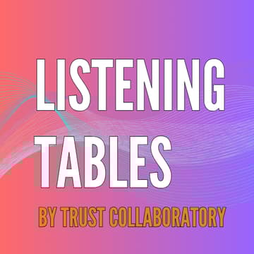 Cover Image for Listening Tables - Oct. 22 | Session 11:30 AM - 12:45 PM