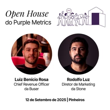 Cover Image for Open House do Purple Metrics 3ª edição | 12 de setembro de 2025