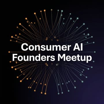 Cover Image for Seattle Consumer AI Founders Meetup (B2C)