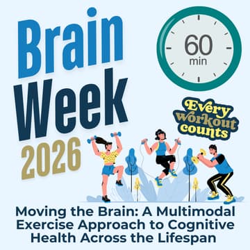 Cover Image for Moving the Brain: A Multimodal Exercise Approach to Cognitive Health Across the Lifespan