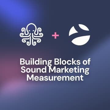 Cover Image for VIRTUAL LUNCH & LEARN: Building Blocks of Sound Marketing Measurement