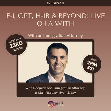 Cover Image for F-1, OPT, H-1B & Beyond: Live Q+A with an Immigration Attorney