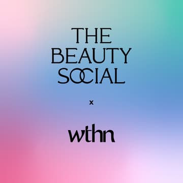 Cover Image for The Beauty Social x WTHN | December ✨
