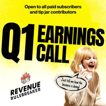 Cover Image for Q1 Earnings Call: How's Revenue Rulebreaker doing? Open to all paid subscribers and tip jar contributors
