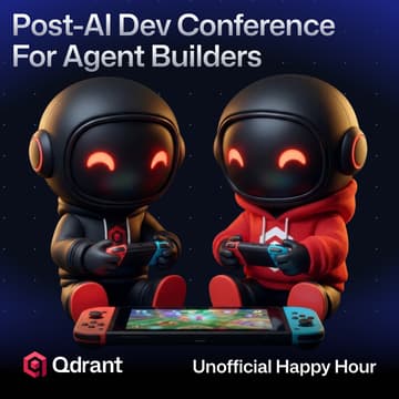 Cover Image for Post-AI Dev Conference Happy Hour for Agent Builders, hosted by Qdrant