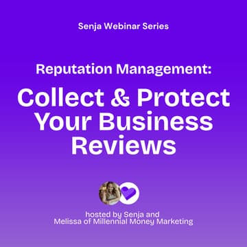 Cover Image for Reputation Management: Collect & Protect Your Reviews (w/ Melissa - Millennial Money Marketing)