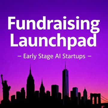 Cover Image for Fundraising Launchpad: Early-Stage AI Startups