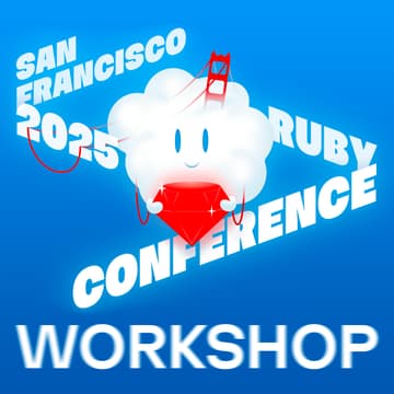 Cover Image for SF Ruby Workshop: Building Agents with Rails
