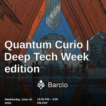Cover Image for Quantum Curio | Deep Tech Week edition
