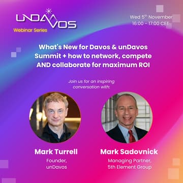 Cover Image for What's New for Davos & unDavos Summit + how to network, compete AND collaborate for maximum ROI