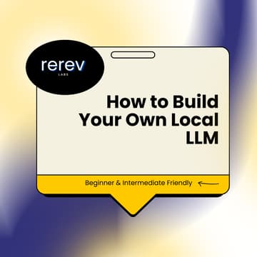 Cover Image for The Beginner's Guide to Local LLMs hosted by ReRev Labs