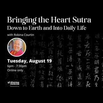 Cover Image for Bringing the Heart Sutra Down to Earth and Into Daily Life