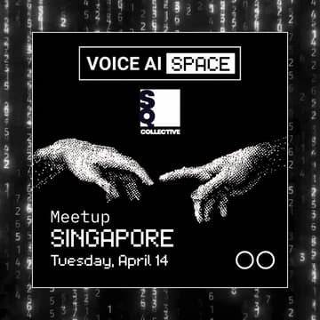 Cover Image for Voice AI Space Singapore x SQ Collective
