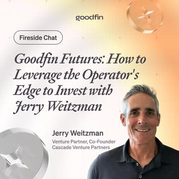 Cover Image for Goodfin Futures: How to Leverage the Operator's Edge to Invest with Jerry Weitzman