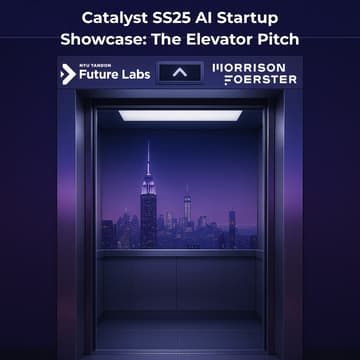 Cover Image for NYU Tandon Future Labs x Morrison Foerster Catalyst SS25 AI Startup Showcase: The Elevator Pitch
