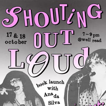 Cover Image for Shouting Out Loud: An Evening with Ana da Silva and Shirley O'Loughlin - Night #1