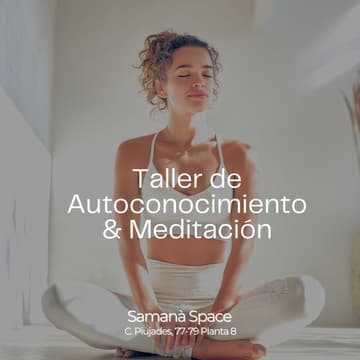 Cover Image for Taller de autoconocimiento & Meditación Día 2: Tú presente