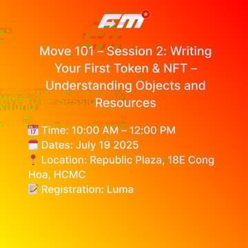 Cover Image for Move 101 – Session 2: Writing Your First Token & NFT – Understanding Objects and Resources