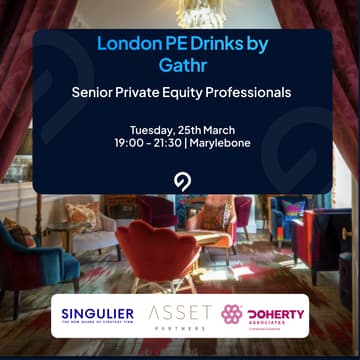 Cover Image for Gathr: Senior PE Professionals Drinks (Investment, Value Creation & Ops)