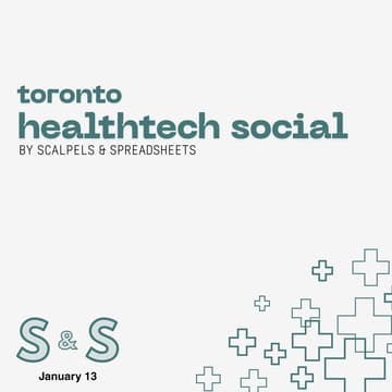Cover Image for Toronto Healthtech Social by Scalpels & Spreadsheets