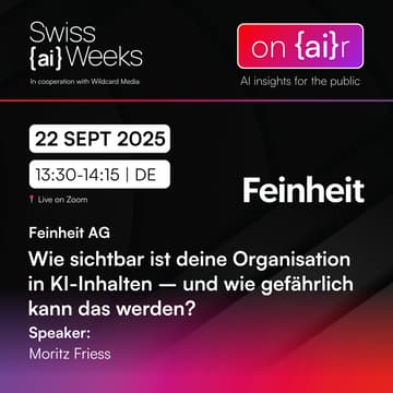 Cover Image for on {ai}r | Wie sichtbar ist deine Organisation in KI-Inhalten – und wie gefährlich kann das werden? | Feinheit