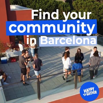 Cover Image for FIND YOUR COMMUNITY IN BCN - HAPPY TO GATHER 30/08