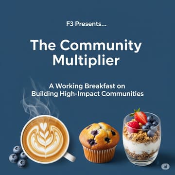 Cover Image for The Community Multiplier: A Working Breakfast on Building High-Impact Communities (For B2B/B2C Brands)
