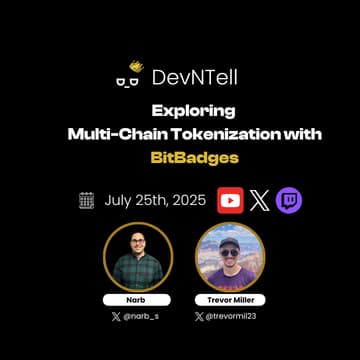 Cover Image for DevNTell - Exploring Multi-Chain Tokenization with BitBadges