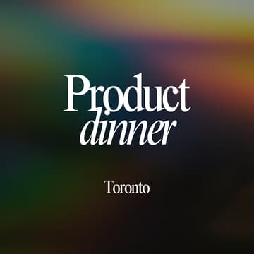 Cover Image for Product Dinner Toronto