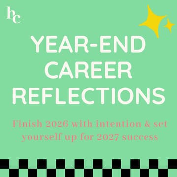Cover Image for 🏁 Year-end career reflections: How to finish 2026 with intention & set yourself up for 2027 success