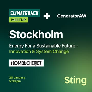 Cover Image for ClimateHack Stockholm x GeneratorAW: Energy for a Sustainable Future - Innovation & System Change