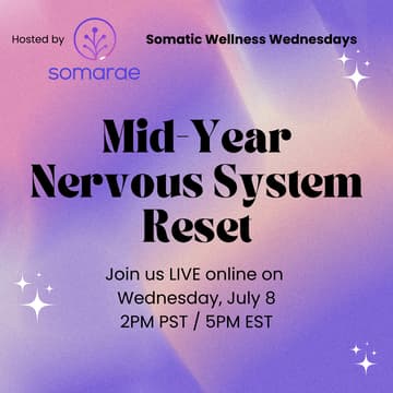 Cover Image for Mid-Year Nervous System Reset (Somatic Wellness Wednesdays)