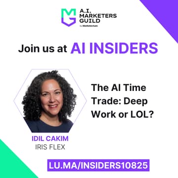Cover Image for AI Insiders with Idil Cakim Founder on The AI Time Trade: Deep Work or LOL?