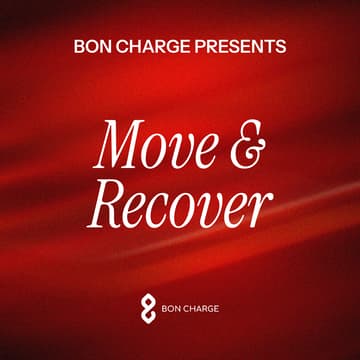 Cover Image for BON CHARGE PRESENTS Move & Recover